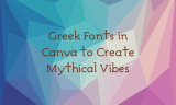 17 Greek Fonts in Canva to Create Mythical Vibes