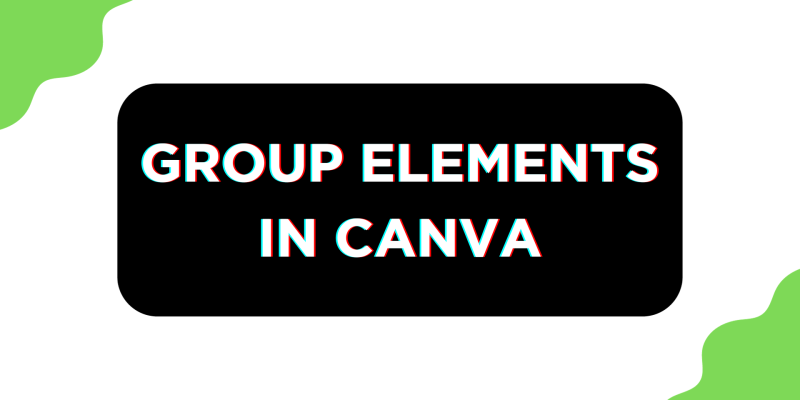 How To Group on Canva