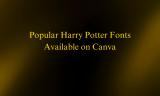 15 Popular Harry Potter Fonts Available on Canva