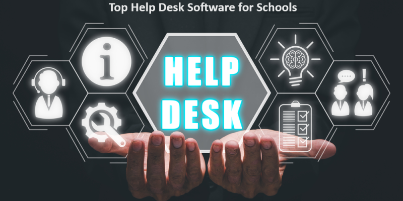 Top 13 Help Desk Software for Schools
