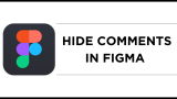 How To Hide Comments in Figma
