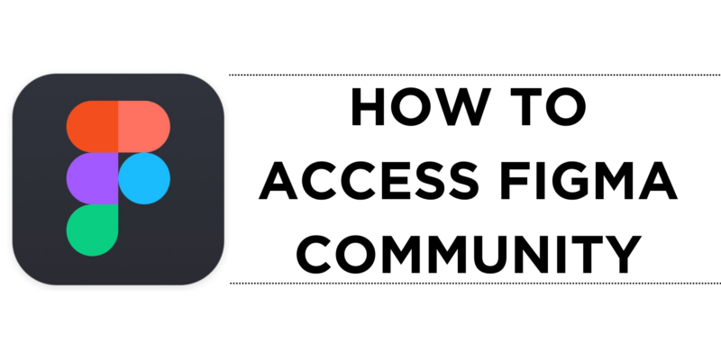 How To Access Figma Community