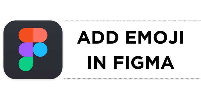 How To Add Emoji in Figma