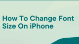 How To Change Font Size On iPhone