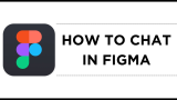How To Chat in Figma