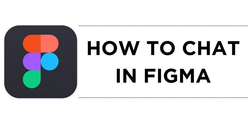 How To Chat in Figma