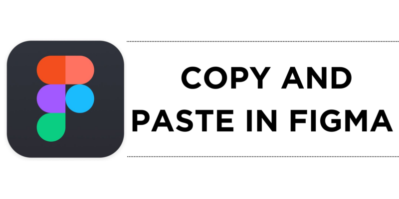How To Copy and Paste in Figma