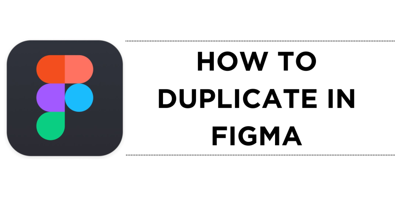 How To Duplicate in Figma