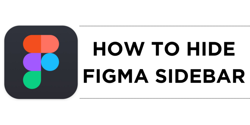 How To Hide Figma Sidebar