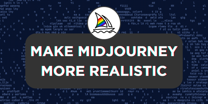 How To Make Midjourney More Realistic