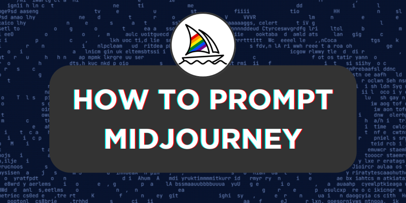 How To Prompt Midjourney