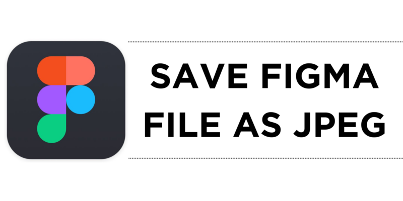 How To Save Figma File As JPEG