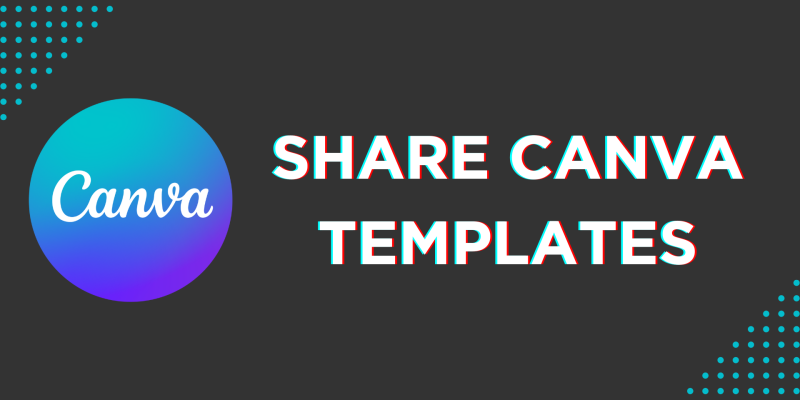How To Share Canva Templates