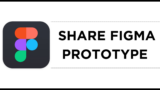How To Share Figma Prototype