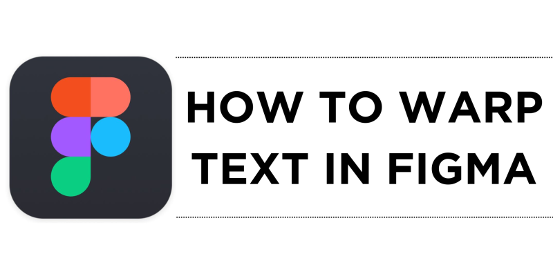 How To Warp Text in Figma