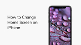 How to Change Home Screen on iPhone 