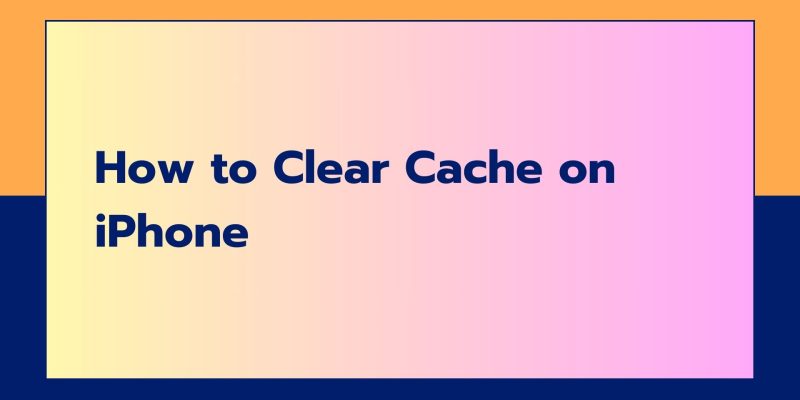 How To Clear Cache On iPhone 