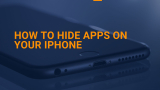 How to Hide Apps on Your iPhone 