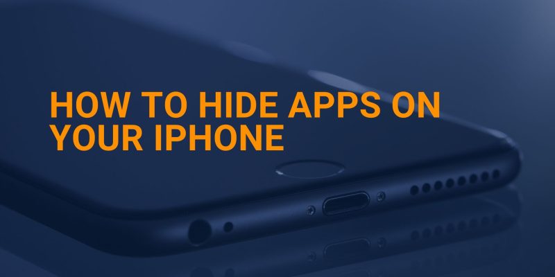 How to Hide Apps on Your iPhone 