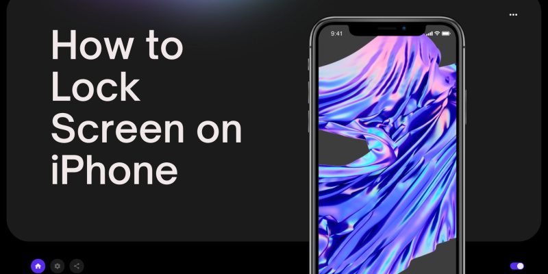 How to Lock Screen on iPhone: 6 Simple Ways