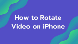 How to Rotate Video on iPhone