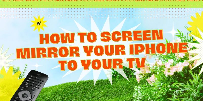 How to Screen Mirror Your iPhone to Your TV: 4 Ways  