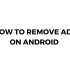 How to Permanently Delete a Google Account on an Android Phone?