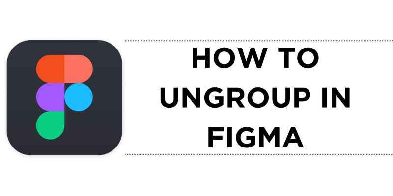 How to Ungroup in Figma