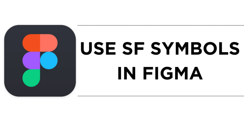 How To Use SF Symbols in Figma