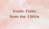 15 Iconic Fonts from the 1960s