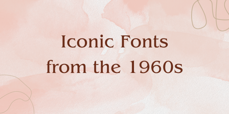 15 Iconic Fonts from the 1960s