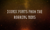 20 Iconic Fonts from the Roaring 1920s