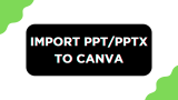 How To Import PPT to Canva