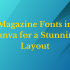 17 Best Sans Serif Fonts in Canva for a Clean & Modern Look Designs