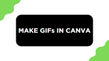 How To Make a GIF in Canva
