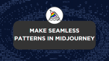 How To Make Seamless Patterns in Midjourney