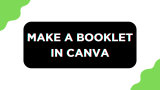 How To Make a Booklet in Canva