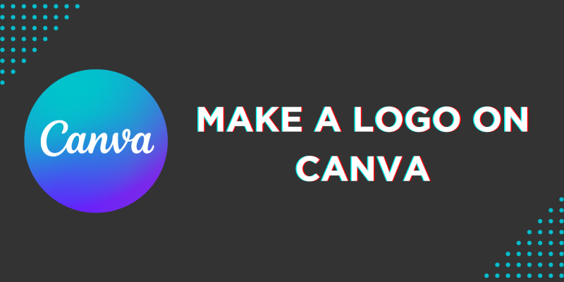 How To Make a Logo on Canva