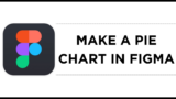 How To Make a Pie Chart in Figma