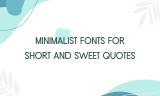 16 Minimalist Fonts for Short and Sweet Quotes