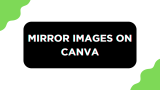 How To Mirror Images on Canva