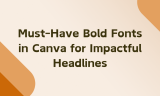 17 Must-Have Bold Fonts in Canva for Impactful Headlines