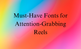 15 Must-Have Fonts for Attention-Grabbing Reels