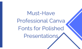 15 Must-Have Professional Canva Fonts for Polished Presentations