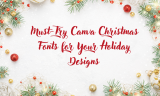 20 Must-Try Canva Christmas Fonts for Your Holiday Designs