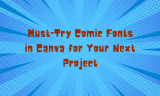 20 Must-Try Comic Fonts in Canva for Your Next Project