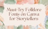 15 Must-Try Folklore Fonts on Canva for Storytellers