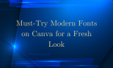 20 Must-Try Modern Fonts on Canva for a Fresh Look