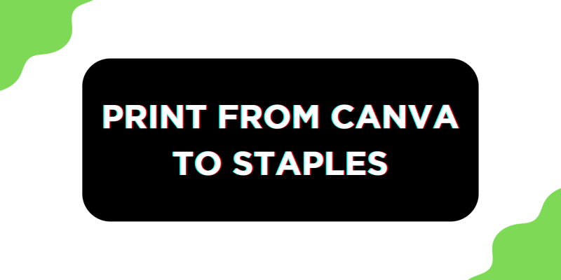 How To Print From Canva to Staples