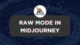 What Is RAW Mode in Midjourney
